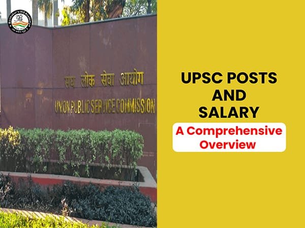 UPSC Post List And Salary: IAS Officer Salary Structure