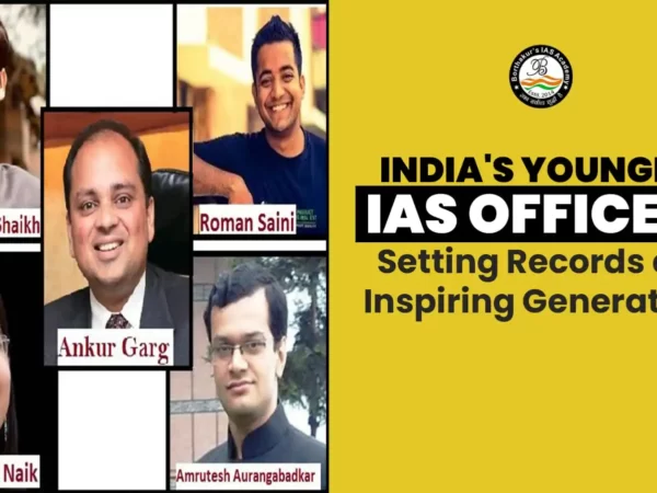 India’s Youngest IAS Officers: Setting Records and Inspiring Generations