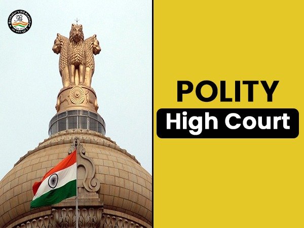 POLITY: High Court