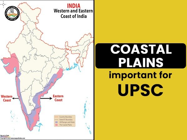 Coastal Plains (  Important for UPSC)