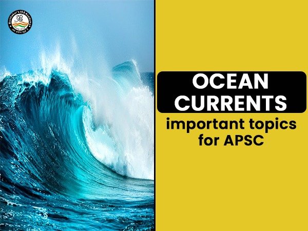 Ocean Currents ( Important for APSC)