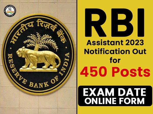 RBI Assistant 2023 Notification Out for 450 Posts, Exam Date Online Form