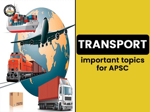 Transport ( Important topic for APSC)