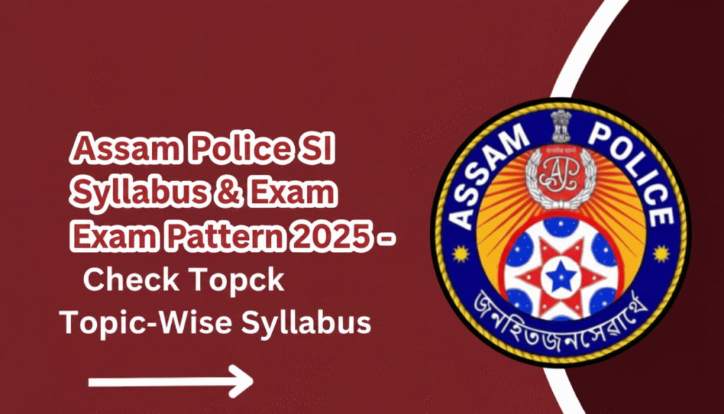 Assam Police SI Syllabus